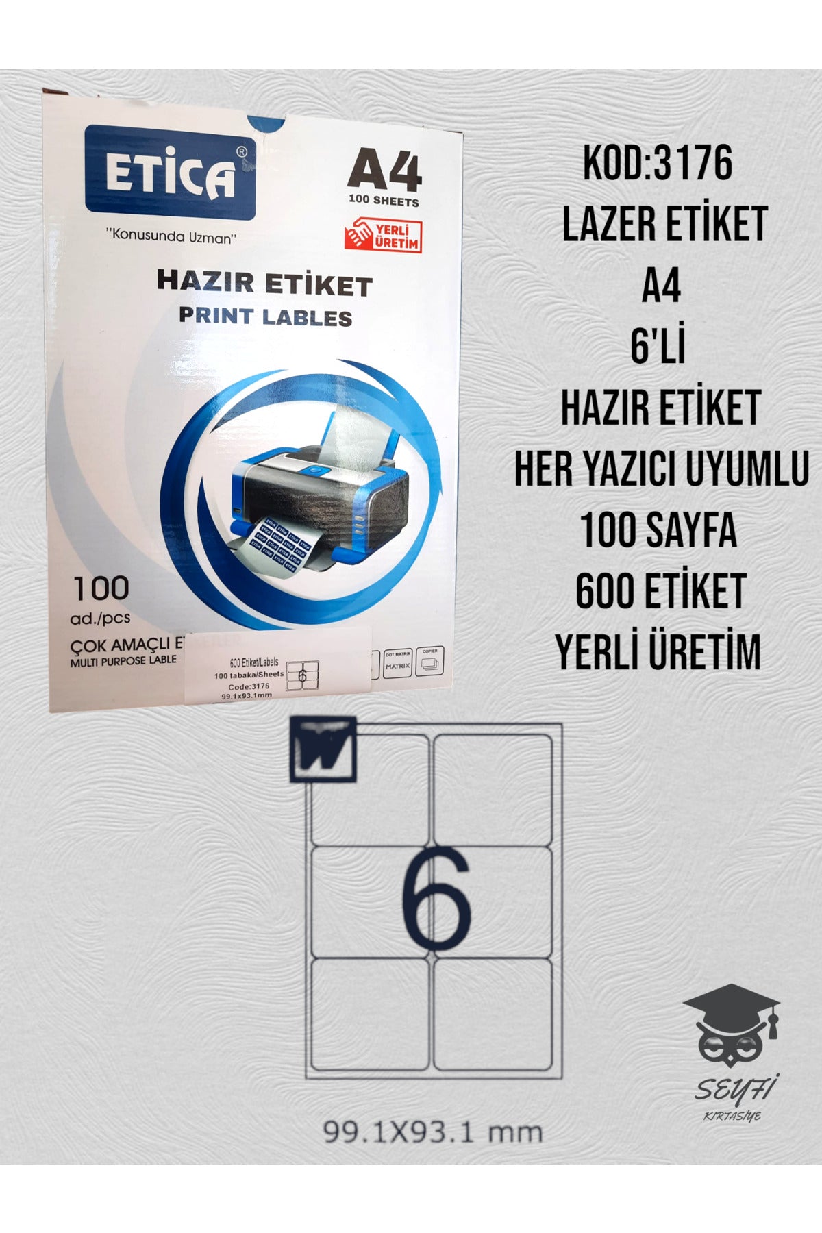 3176 LAZER ETİKET A4 6'Lİ HAZIR ETİKET HER YAZICI UYUMLU 100 SAYFA 600 ETİKET YERLİ ÜRETİM