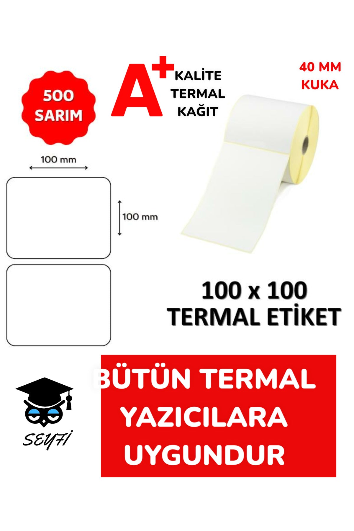 100x100 Mm Termal Barkod Etiketi 500 Sarım 40 Mm Kuka A Kalite Kağıt Bütün Yazıcılara Uyumlu