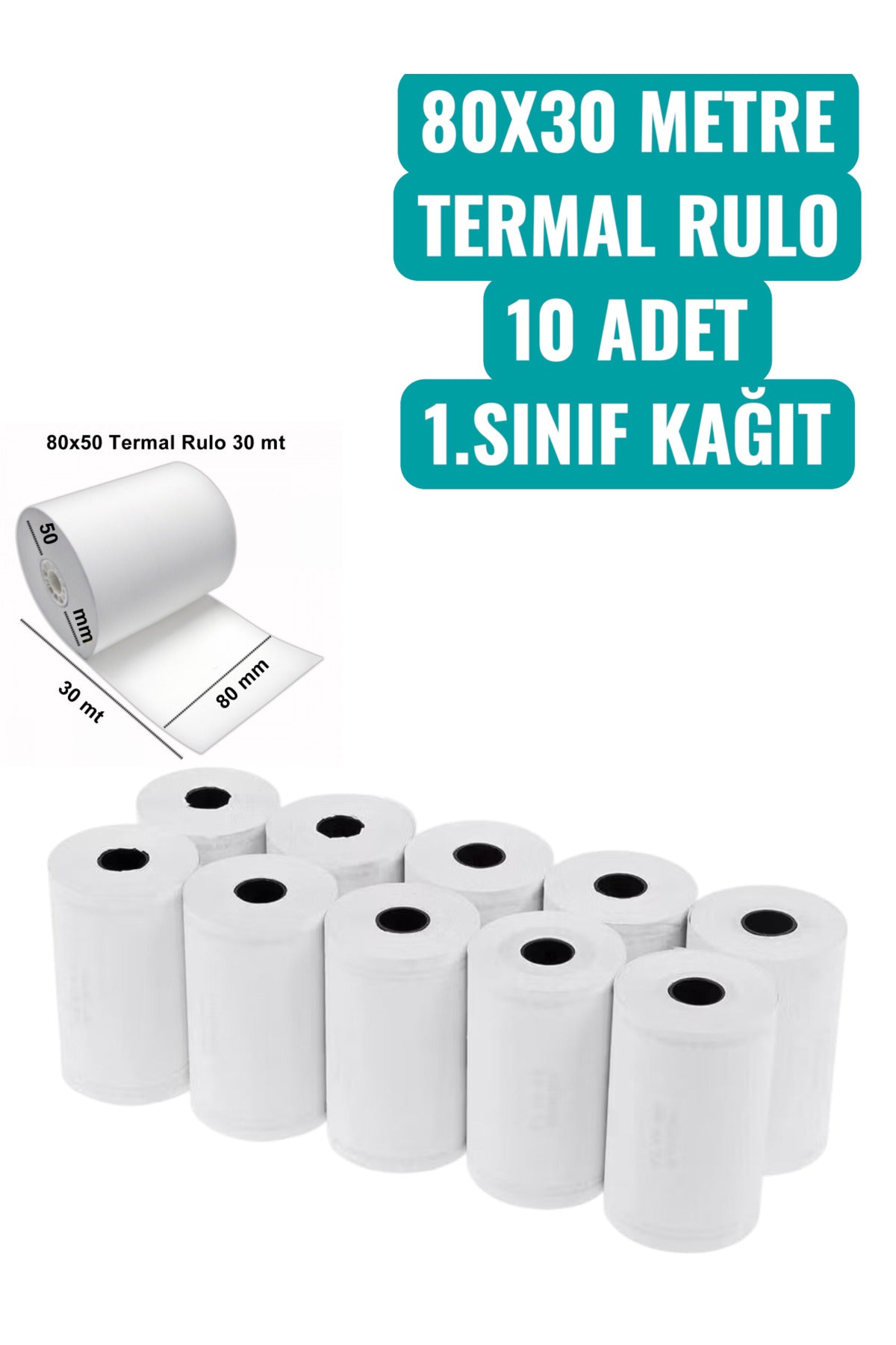 80X30 METRE TERMAL RULO 10 ADET 1.SINIF KAĞIT
