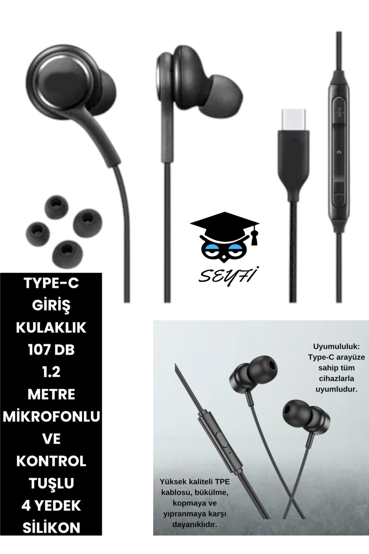 TYPE-C GİRİŞ KULAKLIK 107 DB 1.2 METRE MİKROFONLU VE KONTROL TUŞLU 4 YEDEK SİLİKON