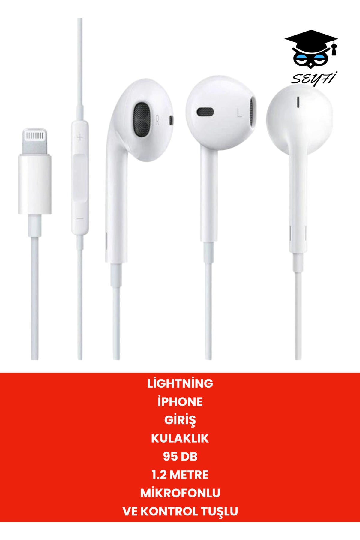 LİGHTNİNG İPHONE GİRİŞ KULAKLIK 95 DB 1.2 METRE MİKROFONLU VE KONTROL TUŞLU