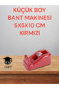 KÜÇÜK BOY MASAÜSTÜ BANT MAKİNESİ 5X5X10 CM KIRMIZI