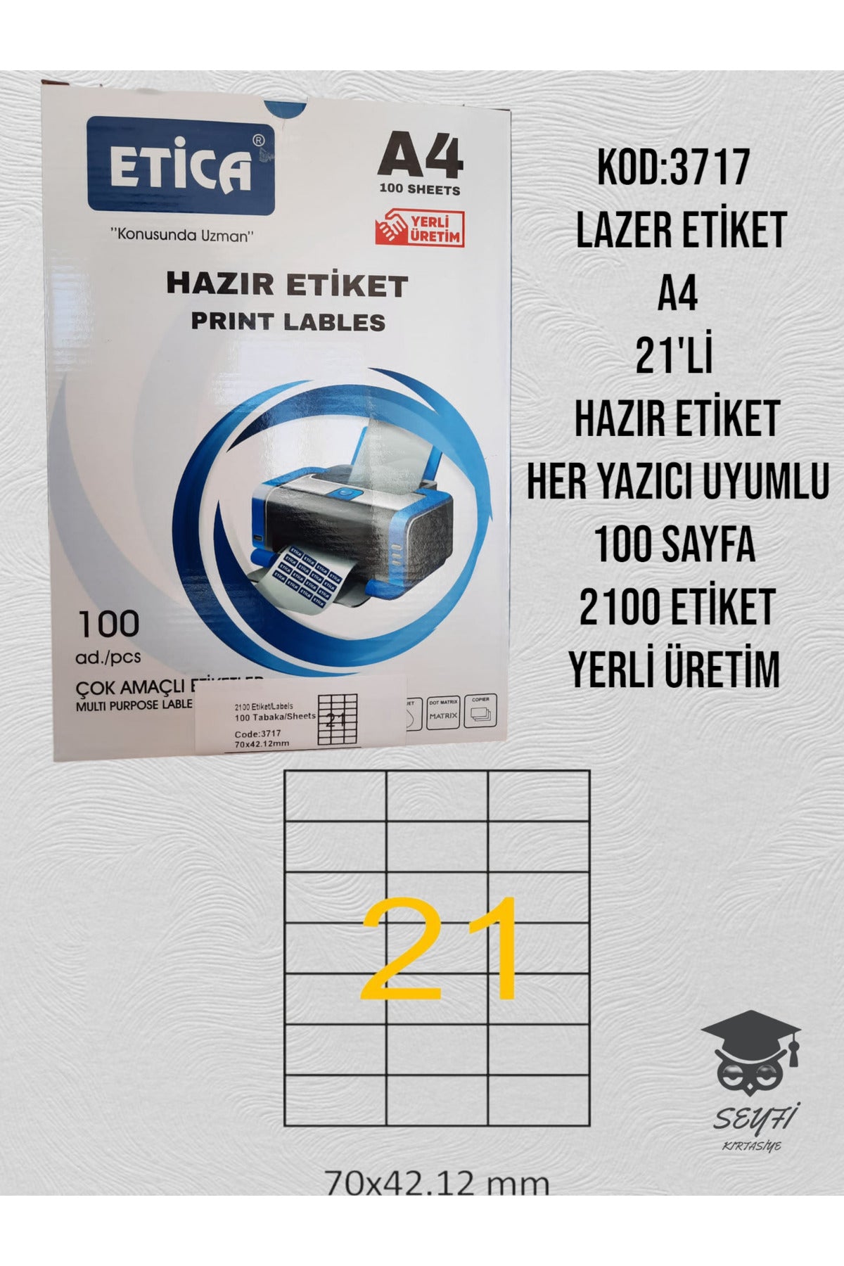3717 LAZER ETİKET A4 21'Lİ HAZIR ETİKET HER YAZICI UYUMLU 100 SAYFA 2100 ETİKET YERLİ ÜRETİM
