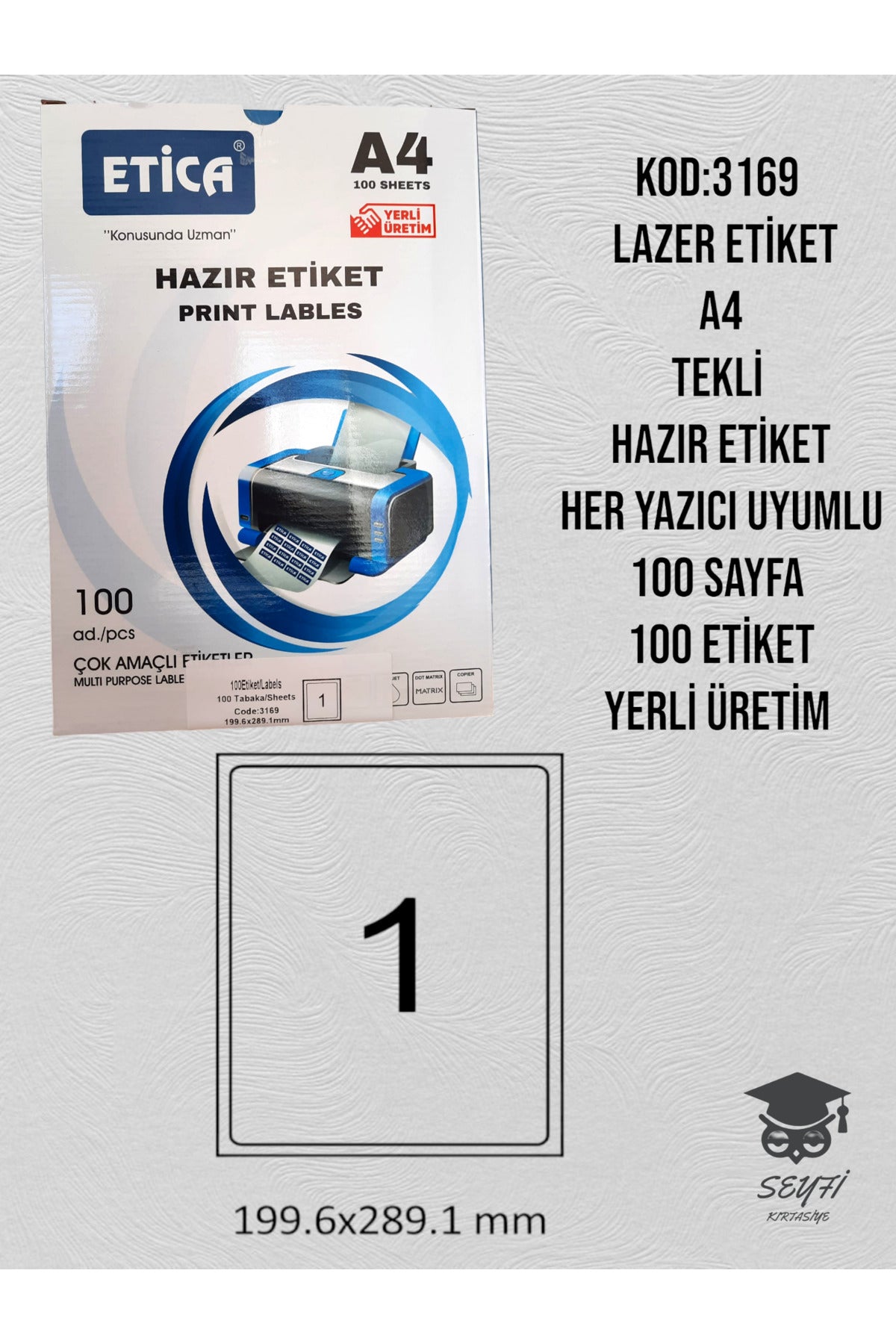 3169 LAZER ETİKET A4 TEK SAYFA HAZIR ETİKET HER YAZICI UYUMLU 100 SAYFA 100 ETİKET YERLİ ÜRETİM