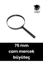 75 mm Saplı büyüteç cam mercek
