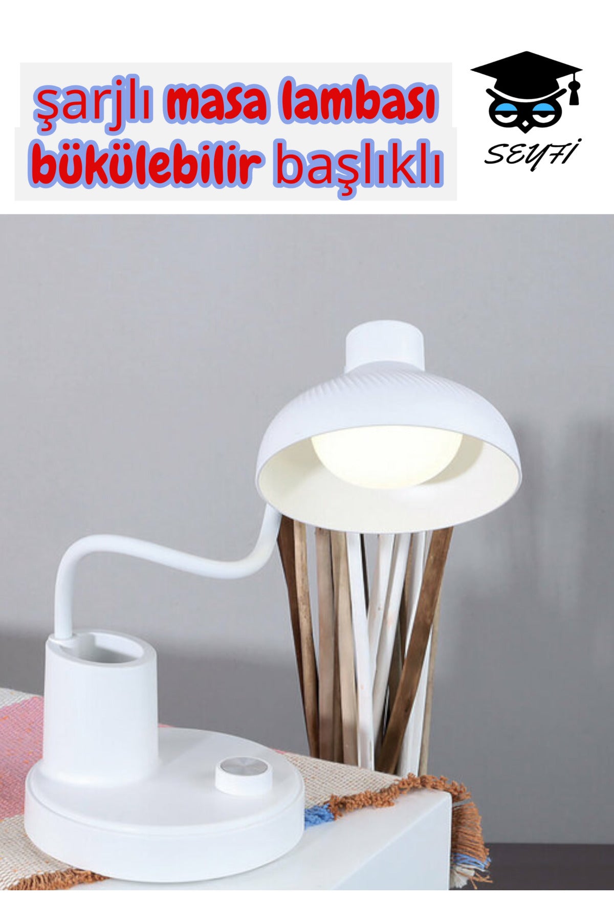 şarjlı masa lambası bükülebilir başlıklı