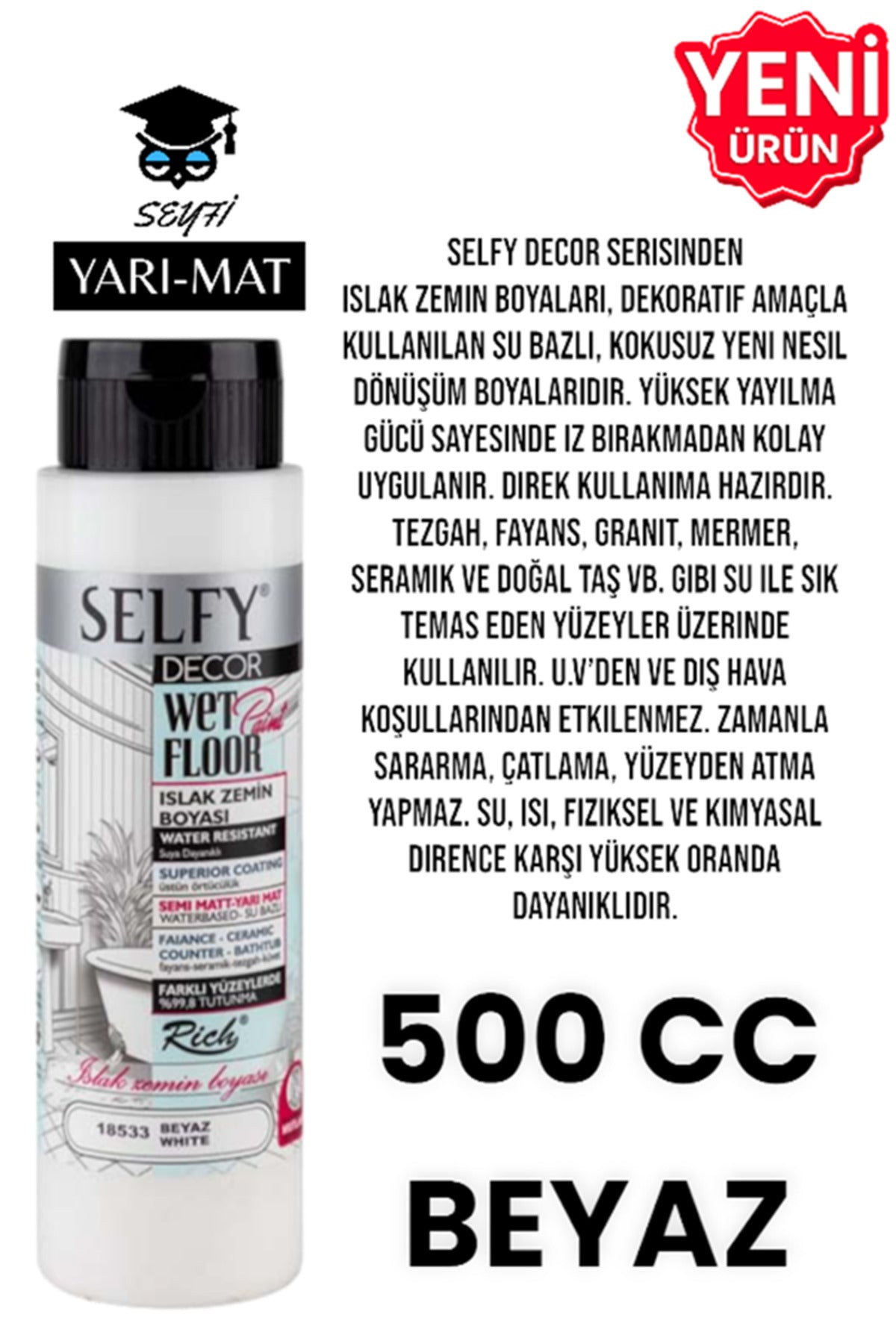 SELFY DECOR ISLAK ZEMİN BOYASI 500 CC MUTFAK TEZGAH FAYANS LAVABO KÜVET TUVALET ZEMİN HER YÜZEY İÇİN