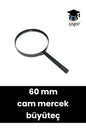 60 mm Saplı büyüteç cam mercek