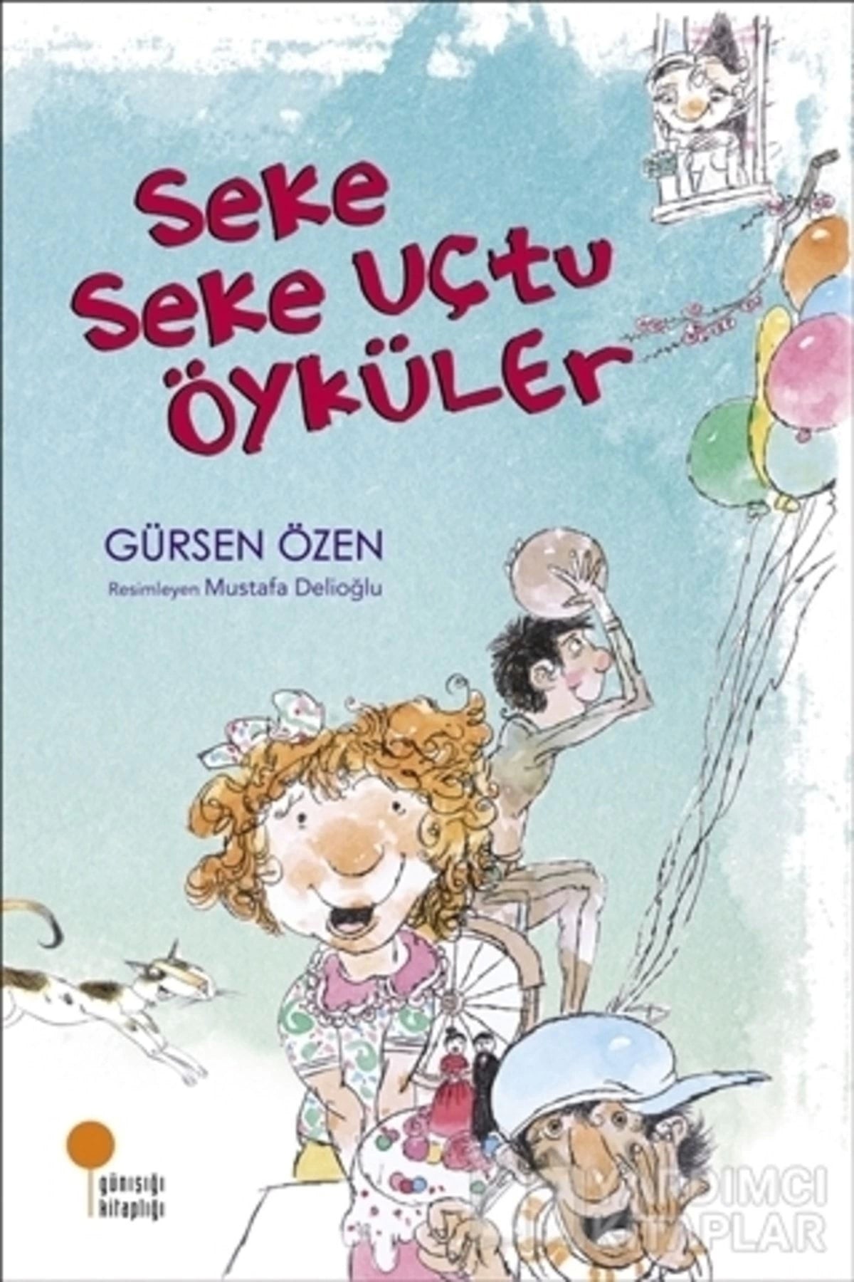 Seke Seke Uçtu Öyküler