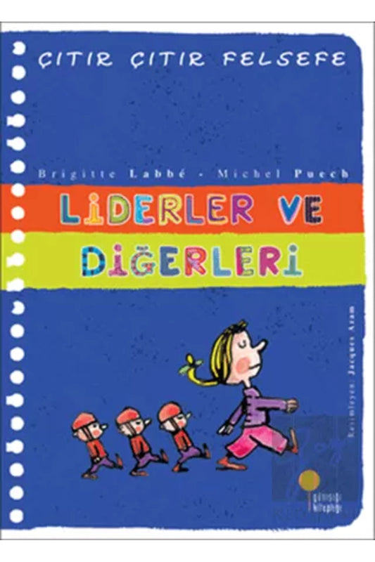 Liderler ve Diğerleri - Çıtır Çıtır Felsefe 13