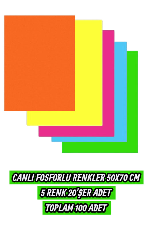 CANLI FOSFORLU RENKLER 50X70 CM 5 RENK 20'ŞER ADET TOPLAM 100 ADET 160 GR